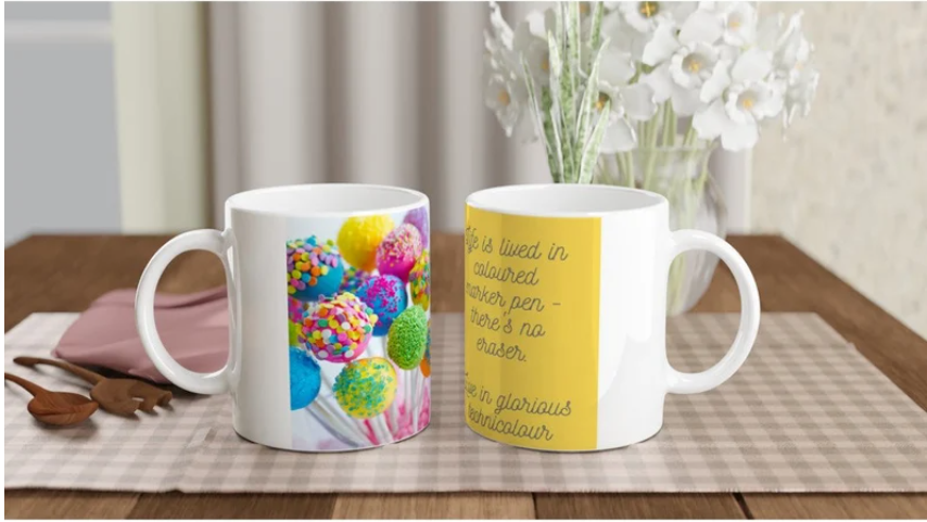 Mugs: Live life in glorious technicolour!